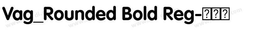 Vag_Rounded Bold Reg字体转换